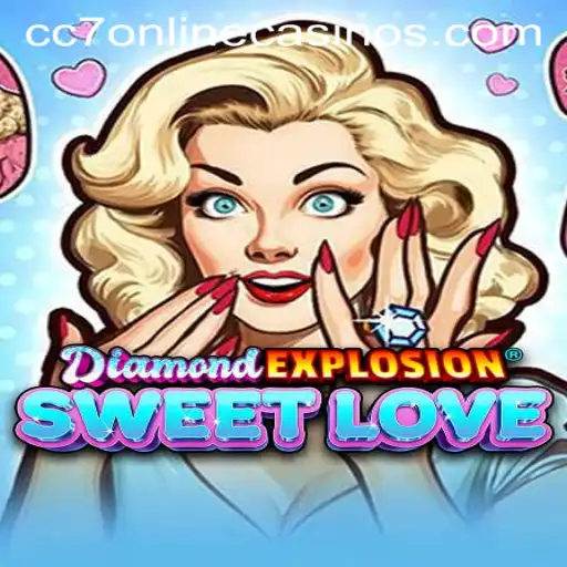 Discover the Thrill of DiamondExplosionSweetLove at CC7 Online Casino